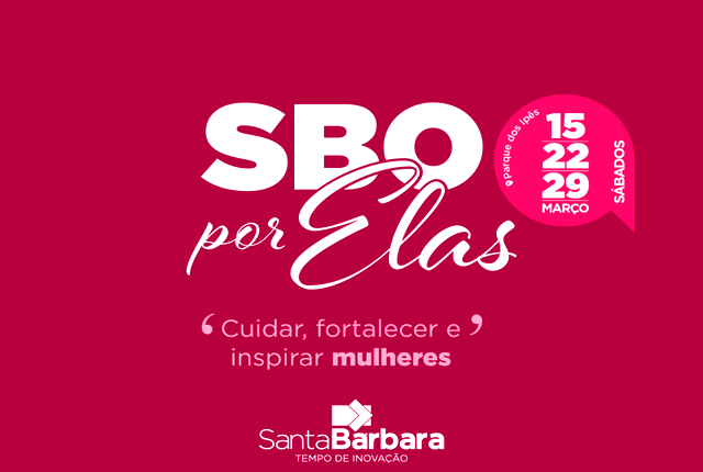 “SBO por Elas” acontece neste sábado (15) no Parque dos Ipês 1 “SBO por Elas” acontece neste sábado (15) no Parque dos Ipês