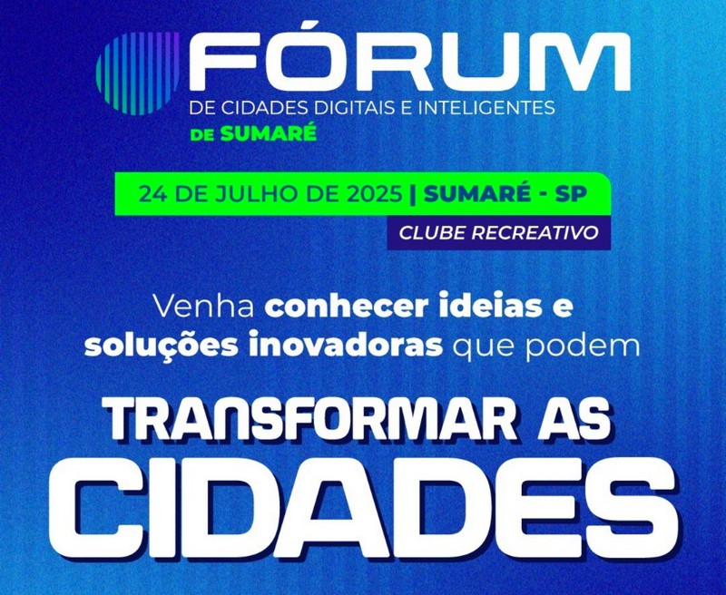 Sumaré recebe 25 prefeitos em fórum sobre cidades digitais