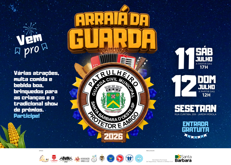 Arraiá da Guarda terá atrações e ação solidária em Santa Bárbara